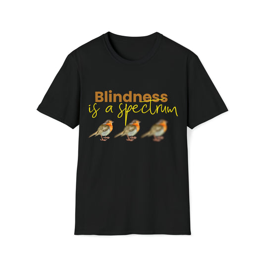 Blindness is a spectrum Robin bird- Unisex Softstyle T-Shirt