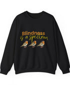 Blindness is a Spectrum Robin bird-- Unisex Heavy Blend™ Crewneck Sweatshirt